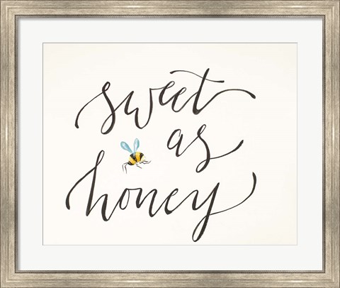 Framed Sweet as Honey Print