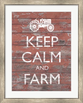 Framed Keep Calm &amp; Farm II Print
