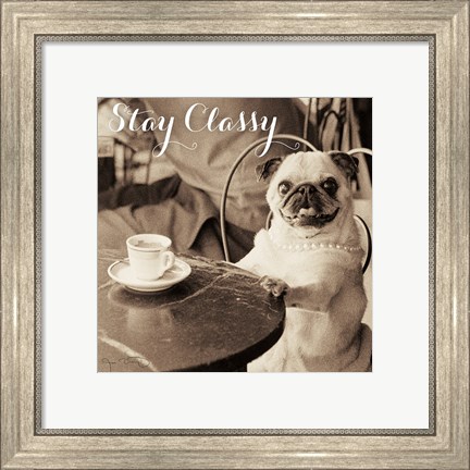 Framed Cafe Pug Stay Classy Print