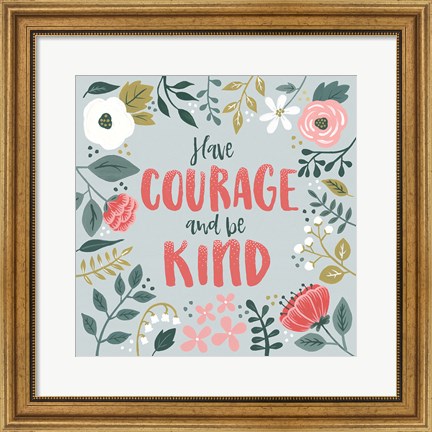 Framed Wildflower Daydreams II Have Courage Print