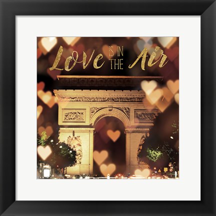 Framed Love is in the Air Arc de Triomphe Print