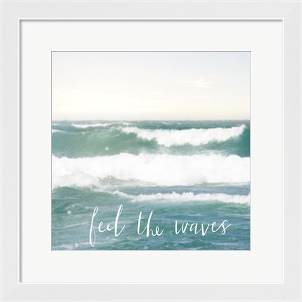 Framed Feel the Waves Print