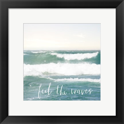 Framed Feel the Waves Print