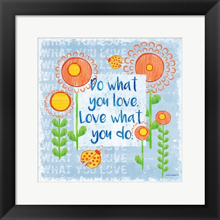 Framed Do What You Love Print