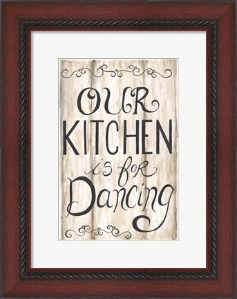 Framed Kitchen is for Dancing Print