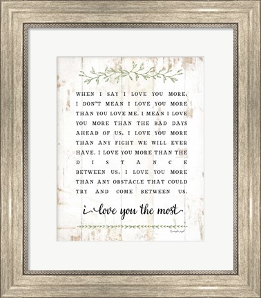 Framed I Love You More Print