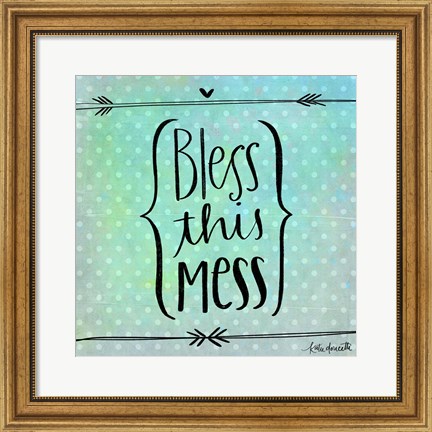 Framed Bless This Mess Print