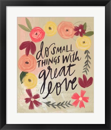 Framed Do Small Things Great Love Print