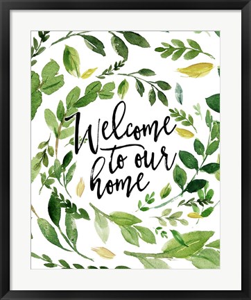 Framed Welcome to Our Home Print