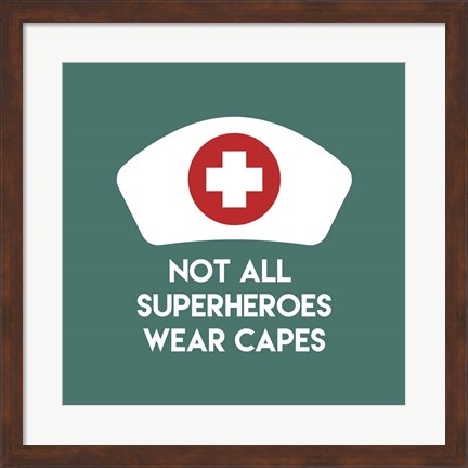 Framed Not All Superheroes Wear Capes - Nurse Teal Print