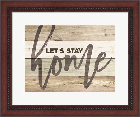 Framed Let&#39;s Stay Home Print