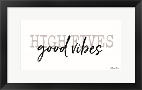Framed High Fives Good Vibes Print