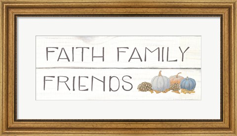 Framed Beautiful Bounty III Faith Family Friends Print