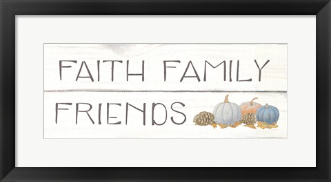 Framed Beautiful Bounty III Faith Family Friends Print