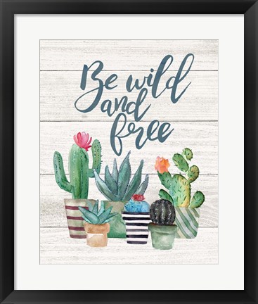 Framed Be Wild &amp; Free Print