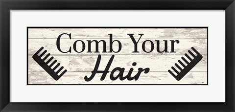 Framed Comb Your Hair Print