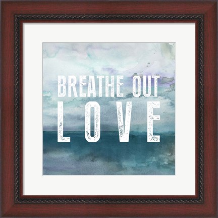 Framed Breath Love Print