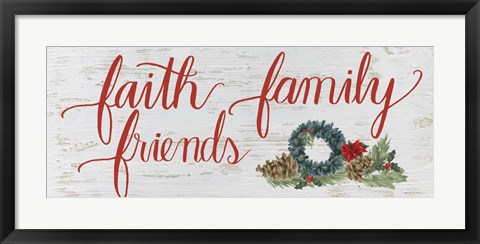 Framed Christmas Holiday - Faith Family Friends Print