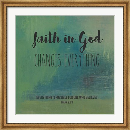 Framed Faith in God Print
