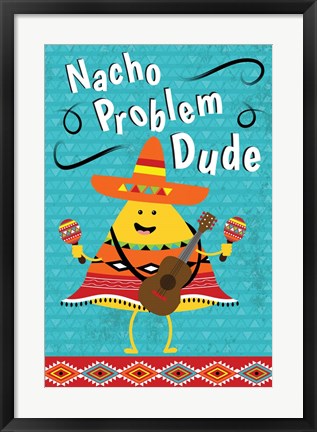 Framed Nacho Problem Print