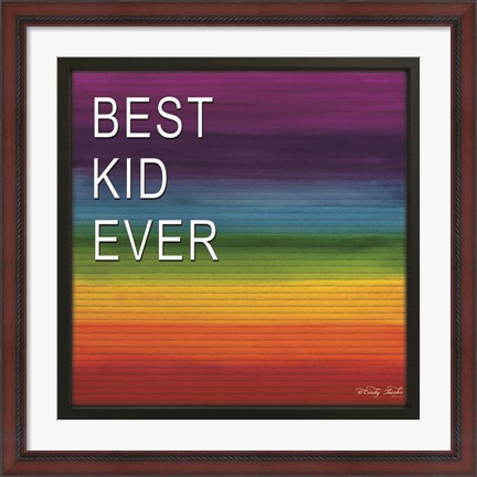 Framed Best Kid Ever Print