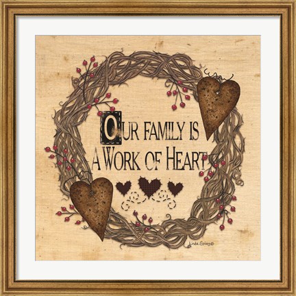 Framed Our Family is a Work of Heart Print