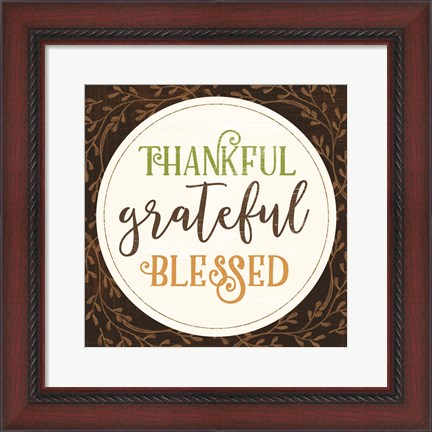 Framed Thankful Grateful Blessed Print