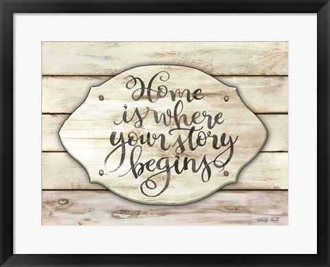 Framed Home is Where Your Story Begins Print