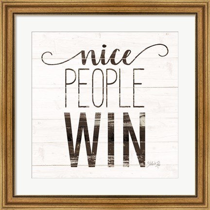 Framed Nice People Win Print