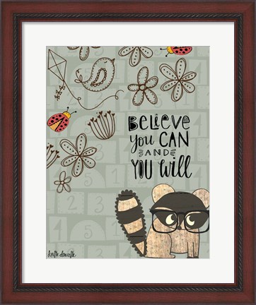 Framed Believe You Can - Raccoon Print