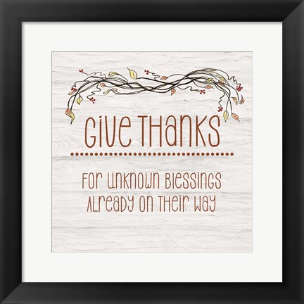 Framed Give Thanks for Unknown Blessings II Print