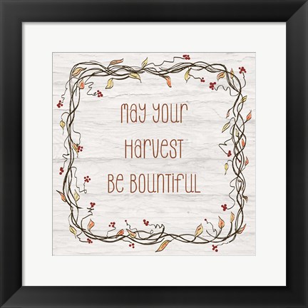 Framed Your Harvest Be Bountiful II Print