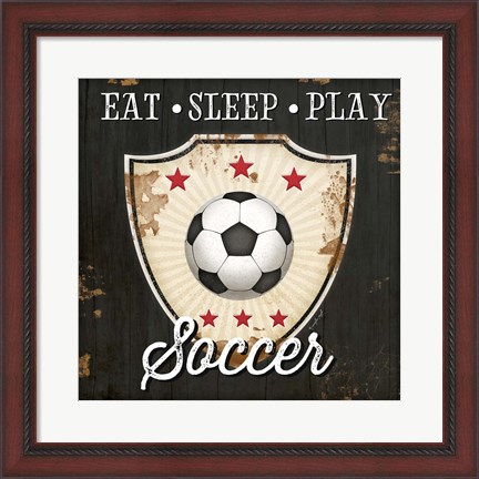 Framed Eat, Sleep, Play, Soccer Print