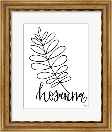 Framed Hosanna Print