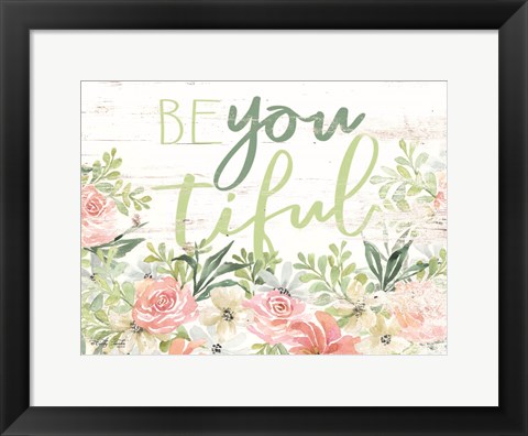 Framed Floral Be You Tiful Print