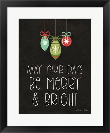 Framed May Your Days Be Merry &amp; Bright Print