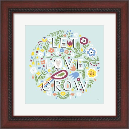 Framed Let Love Grow v2 Print