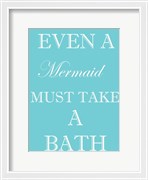 Mermaid Must Bathe