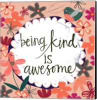 Framed Being Kind is Awesome