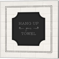 Framed 'Hang Up Your Towel' border=