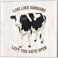 Framed Farm Life Cow Live Like Gate