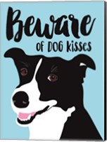 Framed Beware of Dog Kisses