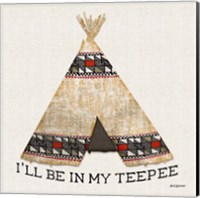 Framed In My Teepee