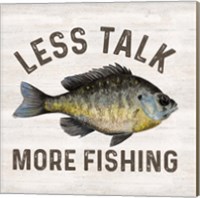 Framed Less Talk More Fishing II-Fishing