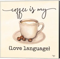 Framed Coffee is My Love Language
