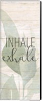 Framed Inhale Exhale Panel