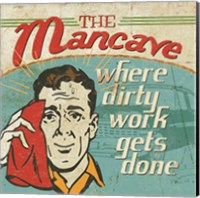 Framed Mancave III - Where Dirty Work Gets Done