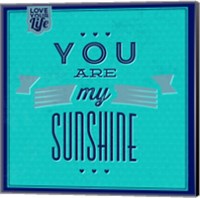 Framed You Are My Sunshine 1