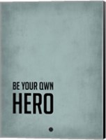 Framed Be Your Own Hero Blue