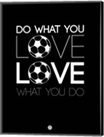 Framed Do What You Love Love What You Do 13